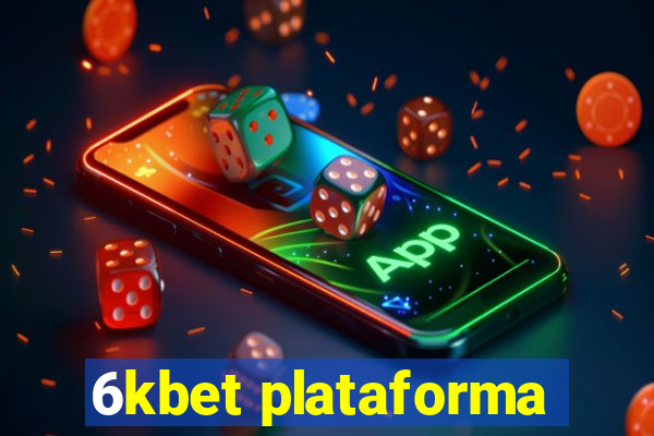 6kbet plataforma